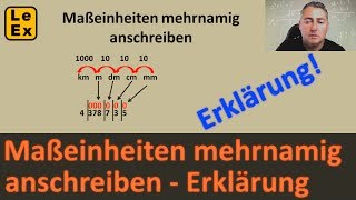 Maßeinheiten mehrnamig anschreiben  Erklärung  LeEx rechnet [upl. by Neirod]