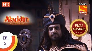 Aladdin  Ep 5  Full Episode  27th August 2018 [upl. by Ecilayram]