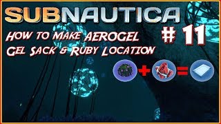 Subnautica EP11 Aerogel  Ruby and Gel sack locations [upl. by Tamanaha]