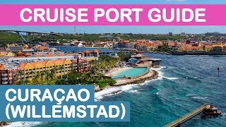 Curaçao Willemstad Cruise Port Guide Tips and Overview [upl. by Ahsele855]