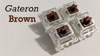 Gateron Brown switch review [upl. by Uolymme]