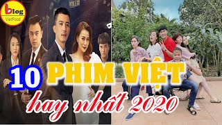 10 Bộ Phim Truyền Hình Việt Nam Hay Nhất Năm 2020 [upl. by Marion]