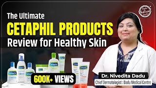 Cetaphil Products Review  SkinCare Product Recommended by Dermatologist  Skin Specialist in Delhi [upl. by Gibb]