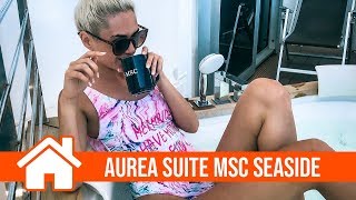 AUREA SUITE WITH WHIRLPOOL ROOMTOUR  MSC SEASIDE [upl. by Nesto]