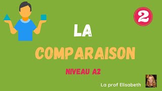 La comparaison en français  Niveau A2 de FLE [upl. by Eimat563]