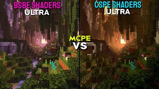 BSBE vs CSPE  SHADERS Minecraft PE 118 Ultra Realisitc [upl. by Sairtemed249]