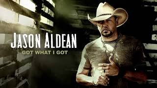 Jason Aldean  Got What I Got Official Audio [upl. by Meli]