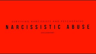 Narcissistic Abuse Documentary [upl. by Ettelorahc]