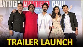 Batti Gul Meter Chalu Trailer Launch Full Video HD  Shahid Kapoor Shraddha Kapoor [upl. by Jervis]