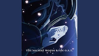 The Ancient Magus Brides Main Theme [upl. by Ilatfen344]