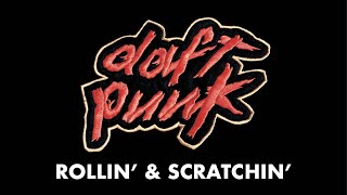 Daft Punk  Rollin amp Scratchin Official Audio [upl. by Maud]