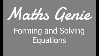 Forming and Solving Equations [upl. by Acila]