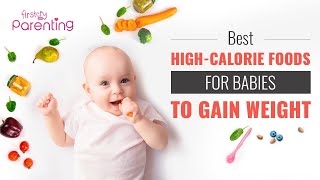 10 Calorie Rich Foods to Help Your Baby Gain Weight [upl. by Leitao]