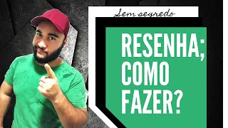 Como escrever uma resenha [upl. by Catima]