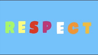 The Be Respectful Song [upl. by Wescott406]