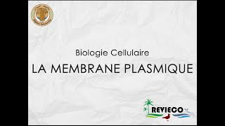 La Membrane Plasmique Cours°1 [upl. by Hasile177]