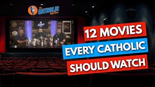 12 Movies That Every Catholic Should Watch  The Catholic Talk Show [upl. by Raybin]