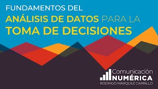 Fundamentos del Análisis de Datos para Toma de Decisiones [upl. by Suinotna]