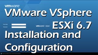 VMware VSphere ESXi 67 Installation and Configuration  Tutorial Part 1 [upl. by Aicat955]