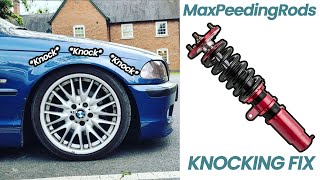 BMW e46 Maxpeedingrods Coilovers Knocking Fix [upl. by Reham]