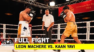 LEON MACHÈRE VS KAAN YAVI  FULL FIGHT [upl. by Rednazxela]