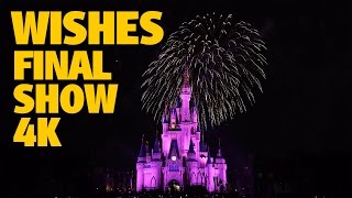 Final WISHES Magic Kingdom Fireworks 4K  Walt Disney World [upl. by Tami]