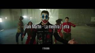 Dani Martin  La mentira  Letra [upl. by Htrowslle]