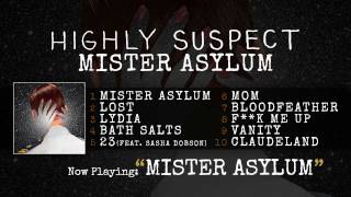 Highly Suspect  Mister Asylum Audio Only [upl. by Kala]