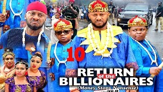 RETURN OF THE BILLIONAIRES SEASON 10  YUL EDOCHIEAKI amp PAWPAW2020 LATEST NIGERIAN NOLLYWOOD MOVIE [upl. by Telrats638]