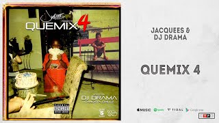 Jacquees  quotQueMix 4quot Full Mixtape [upl. by Neelyak]