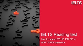 IELTS Reading test answering TRUE FALSE or NOT GIVEN questions [upl. by Shaefer678]