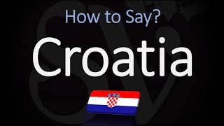 How to Pronounce Croatia CORRECTLY Country Name Pronunciation [upl. by Weed312]