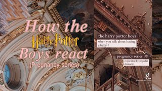 How the Harry Potter boys react Pregnancy Series [upl. by Gahl190]