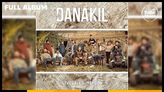 📀 Danakil  Live à la Maison Full Album [upl. by Eitsym819]