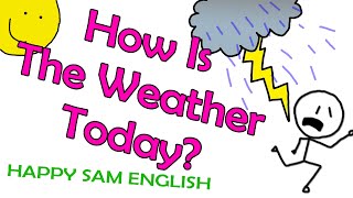 How is the weather today [upl. by Casanova]