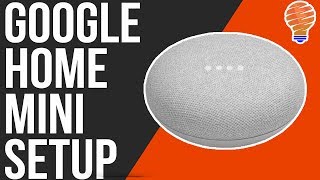 How to Setup The Google Home Mini [upl. by Augustus]