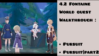 Pursuit GENSHIN IMPACT  World Quest Part 1 2 walkthrough GenshinImpact [upl. by Aynotak988]