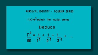 Parseval identity  Obtain the Fourier series of x2 Deduce Π490  114124  134 [upl. by Sirehc]