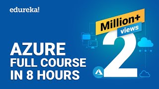 Azure Full Course  Learn Microsoft Azure in 8 Hours  Azure Tutorial For Beginners  Edureka [upl. by Westerfield]