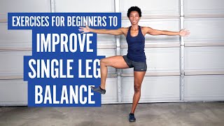 Exercises For Beginners To Improve Single Leg Balance [upl. by Conlee826]