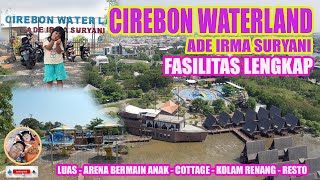 CIREBON WATERLAND  ADE IRMA SURYANI [upl. by Noah]