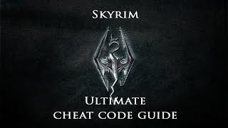 Skyrim  Ultimate Cheat Code Guide [upl. by Kalil]