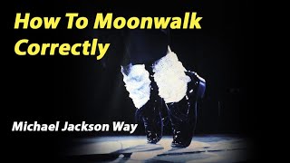 How to Moonwalk Correctly  Michael Jackson Dance [upl. by Annayk]