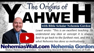 The Origins of Yahweh  NehemiasWallcom [upl. by Ellennod24]