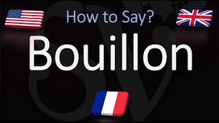 How to Pronounce Bouillon CORRECTLY [upl. by Fitton562]