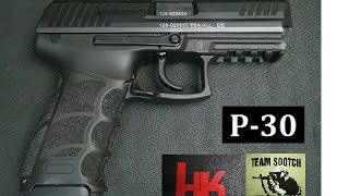 HK P30 Pistol Review [upl. by Holder985]