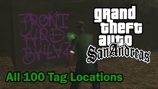 GTA San Andreas  All 100 Tag Locations [upl. by Adnak]