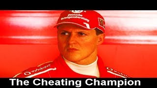 Michael Schumacher  The Cheating Champion [upl. by Chien688]