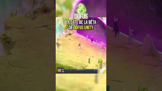 DATE ET INFOS BÊTA DOFUS UNITY [upl. by Cherianne315]