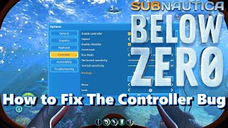 Subnautica Below Zero  How To Fix The Controller Bug [upl. by Adlig]